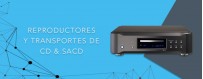 Transportes, reproductores de CD y SACD - Audiohum Alta Fidelidad