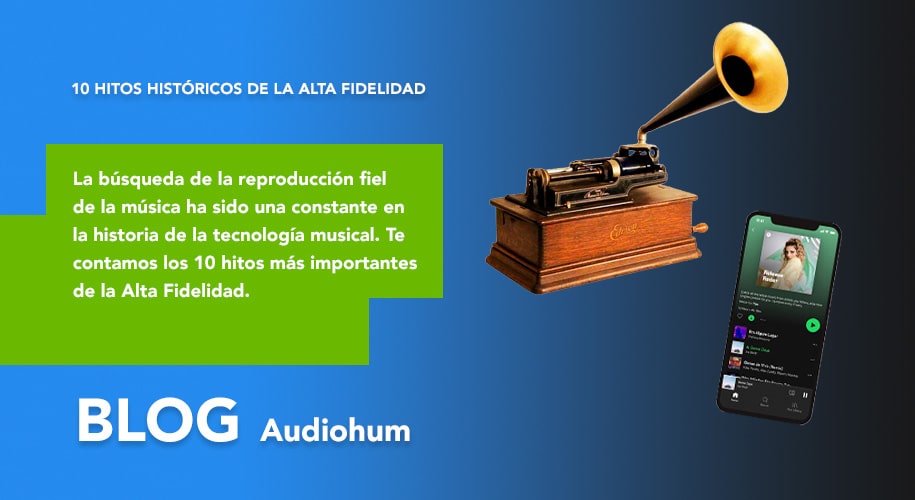 10 Hitos históricos de la Alta Fidelidad