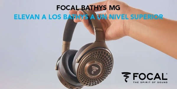 FOCAL Bathys MG: Una actualización que elevan los Bathys a un nivel superior
