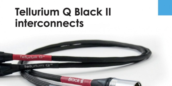 Review Tellurium Q Black II Cables de Interconexión por Hi-Fi Plus