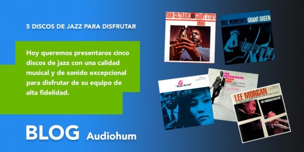 5 discos de Jazz para disfrutar de tu equipo de alta fidelidad
