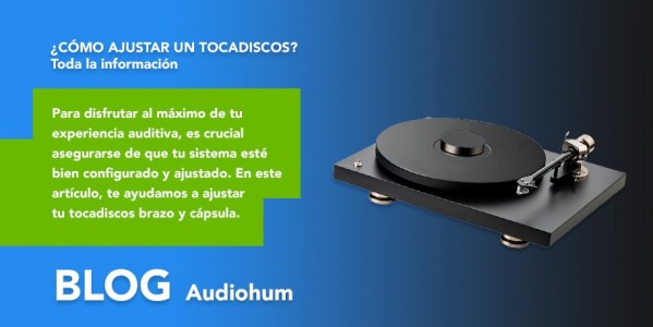 ¿Cómo ajustar un tocadiscos? Toda la información