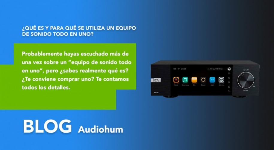 ¿Qué es y para qué se utiliza un equipo de sonido todo en uno?