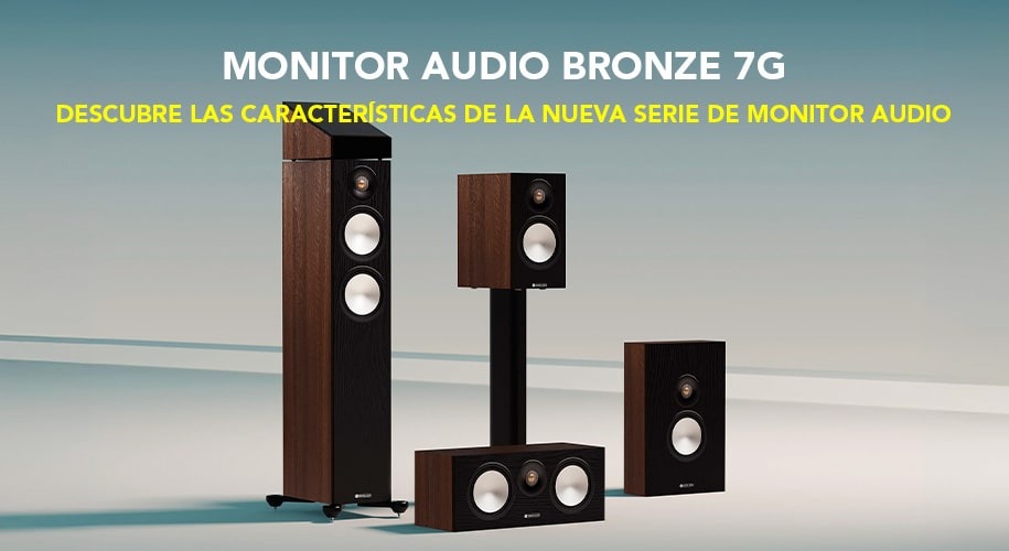 Monitor Audio Bronze 7G: Descubre las características de la nueva serie Bronze 7G
