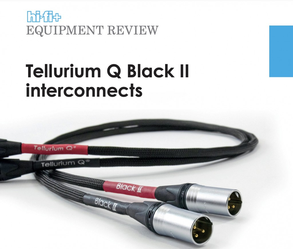 Review Tellurium Q Black II Cables de Interconexión por Hi-Fi Plus