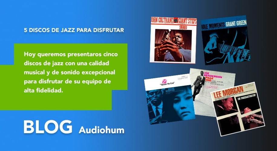 5 discos de Jazz para disfrutar de tu equipo de alta fidelidad